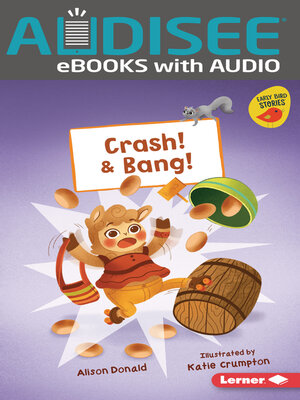 cover image of Crash! & Bang!
